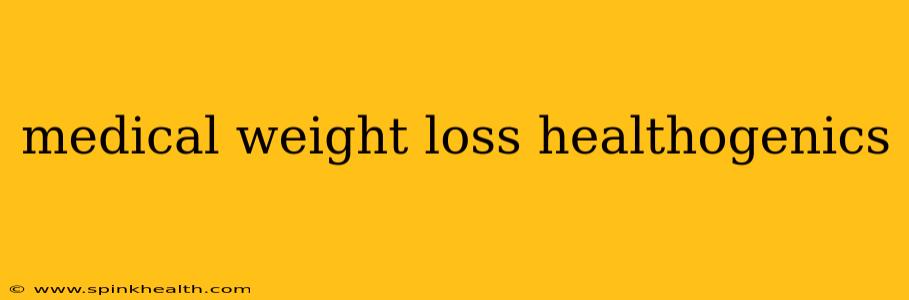 medical weight loss healthogenics
