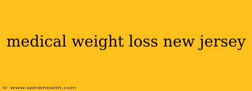 medical weight loss new jersey