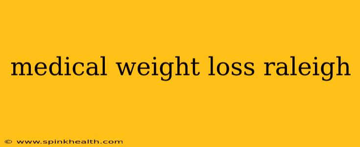medical weight loss raleigh