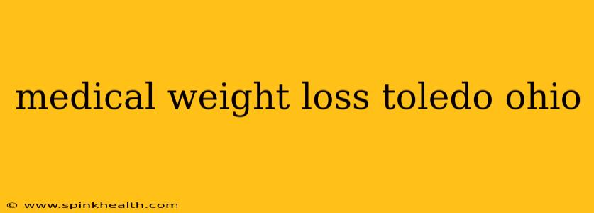 medical weight loss toledo ohio