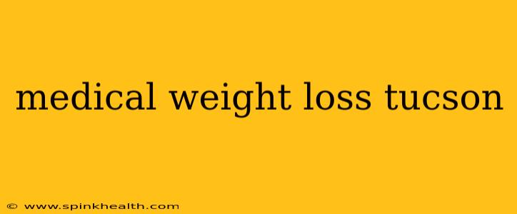 medical weight loss tucson
