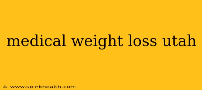 medical weight loss utah