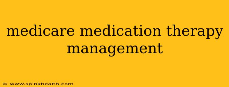 medicare medication therapy management