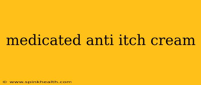medicated anti itch cream