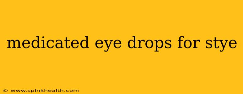 medicated eye drops for stye