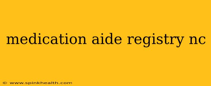 medication aide registry nc
