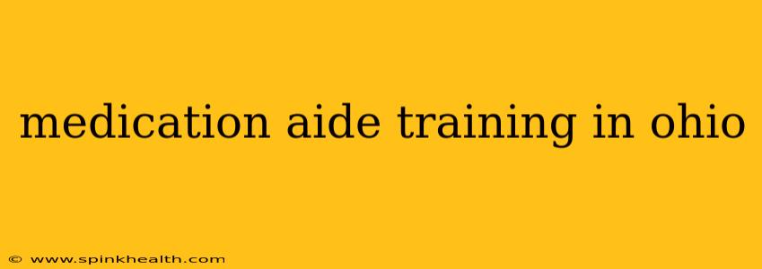 medication aide training in ohio