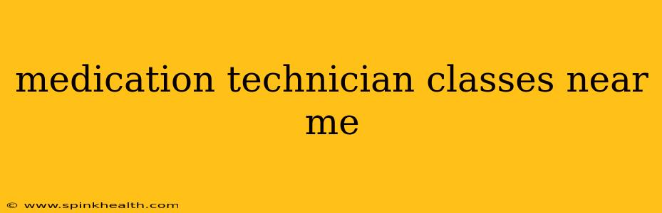 medication technician classes near me
