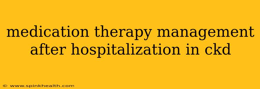 medication therapy management after hospitalization in ckd