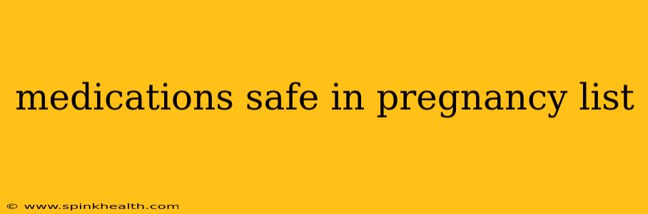 medications safe in pregnancy list