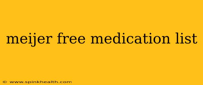 meijer free medication list