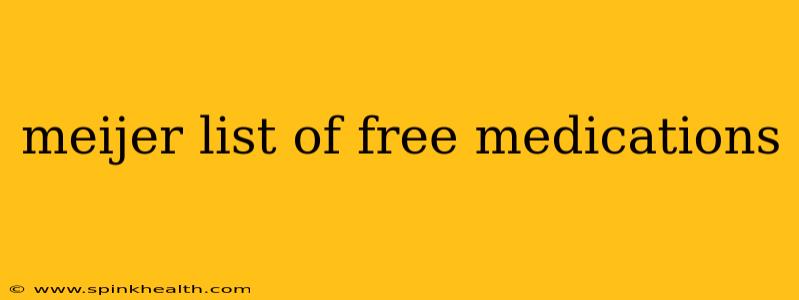 meijer list of free medications