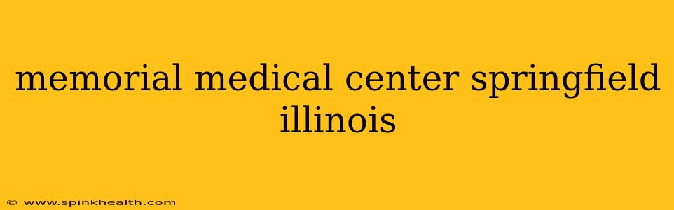 memorial medical center springfield illinois