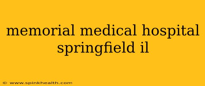 memorial medical hospital springfield il