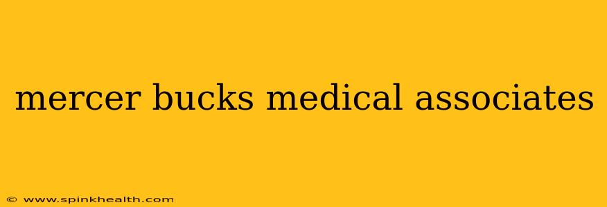 mercer bucks medical associates