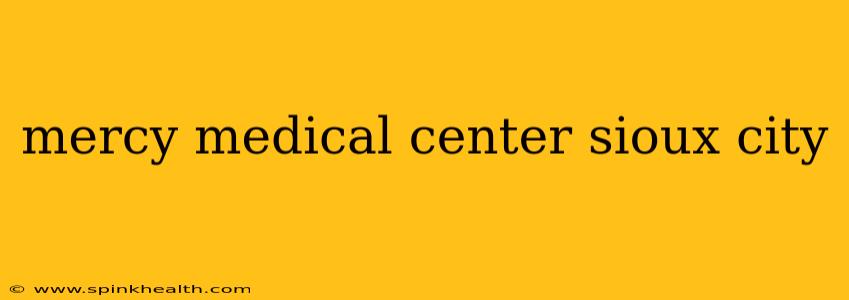 mercy medical center sioux city