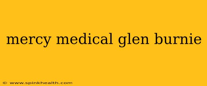 mercy medical glen burnie