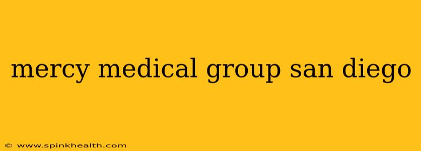 mercy medical group san diego