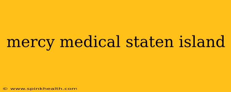 mercy medical staten island