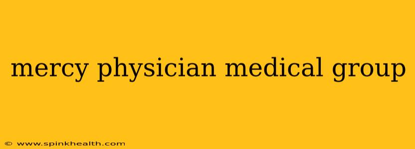 mercy physician medical group
