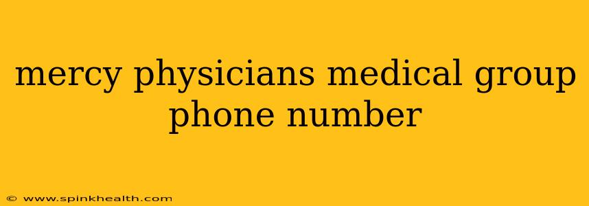mercy physicians medical group phone number