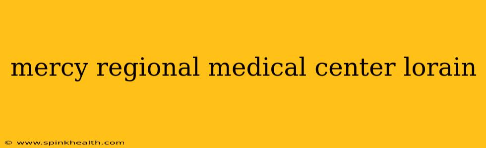 mercy regional medical center lorain