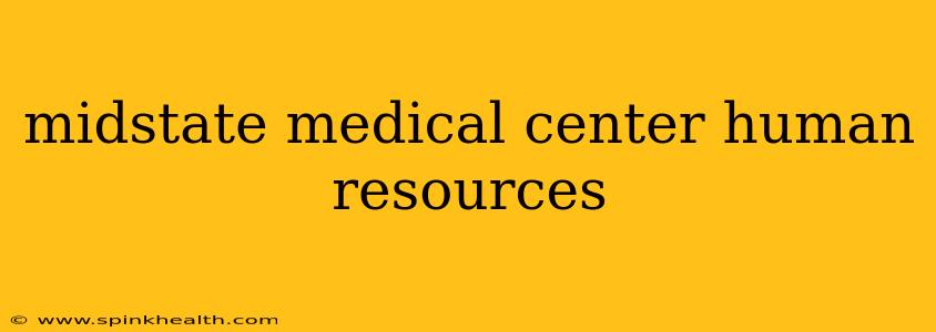 midstate medical center human resources