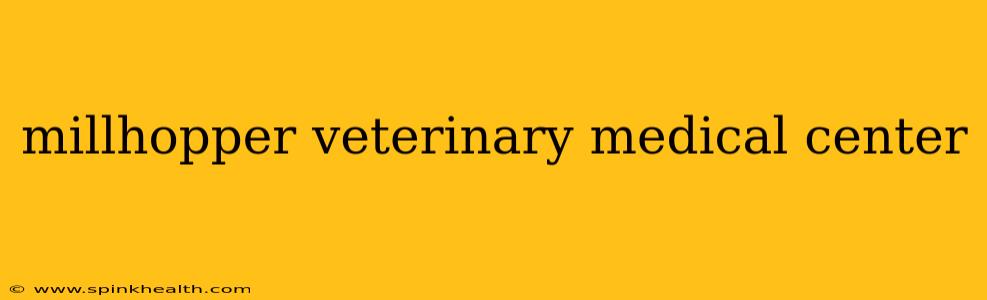 millhopper veterinary medical center