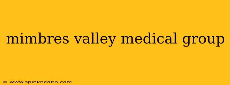 mimbres valley medical group