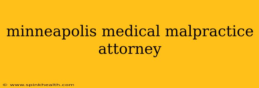 minneapolis medical malpractice attorney