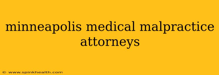 minneapolis medical malpractice attorneys