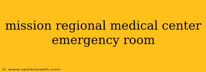 mission regional medical center emergency room