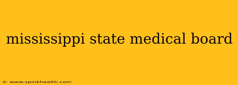mississippi state medical board
