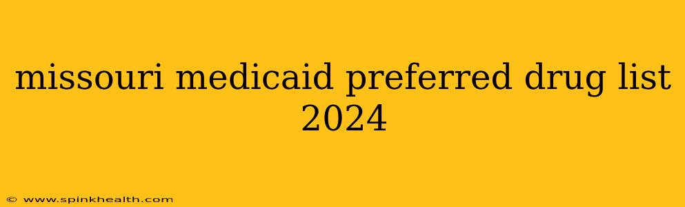 missouri medicaid preferred drug list 2024