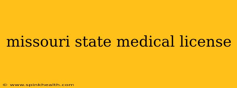 missouri state medical license