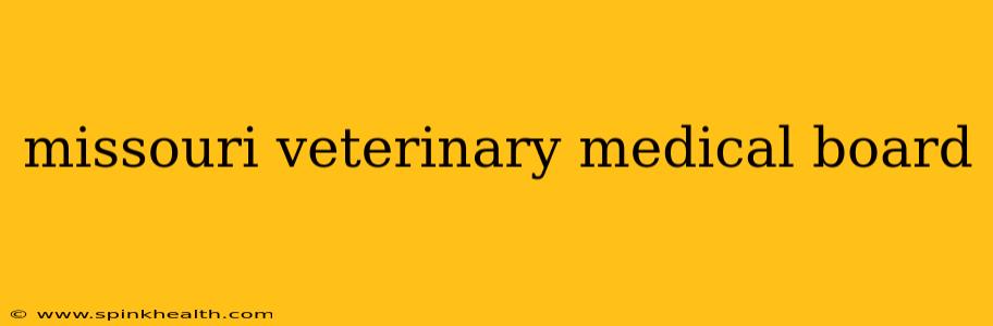 missouri veterinary medical board