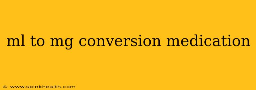 ml to mg conversion medication