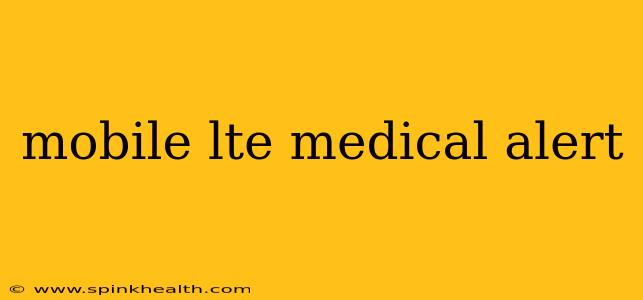 mobile lte medical alert