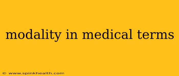 modality in medical terms