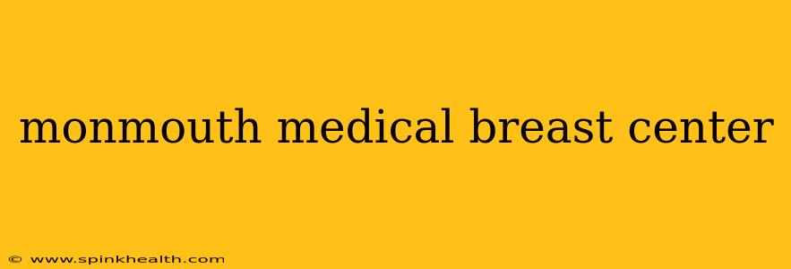 monmouth medical breast center