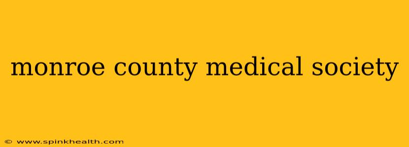 monroe county medical society
