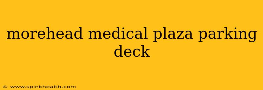 morehead medical plaza parking deck