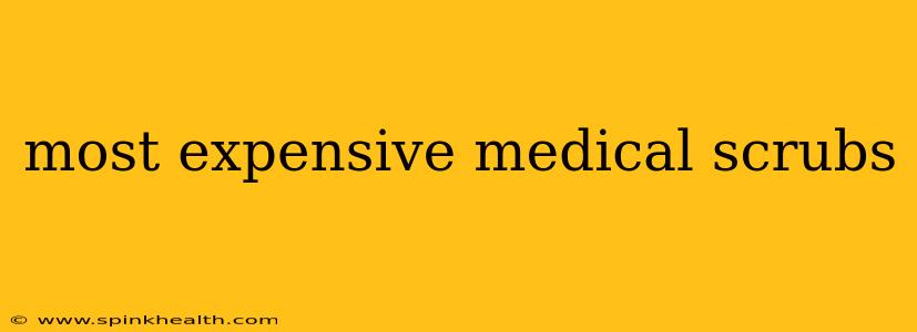 most expensive medical scrubs