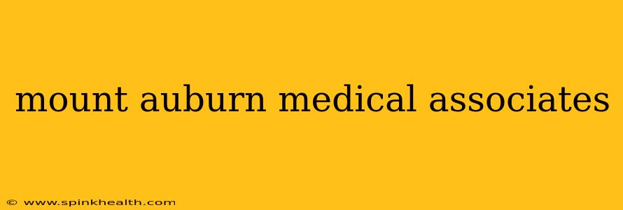 mount auburn medical associates