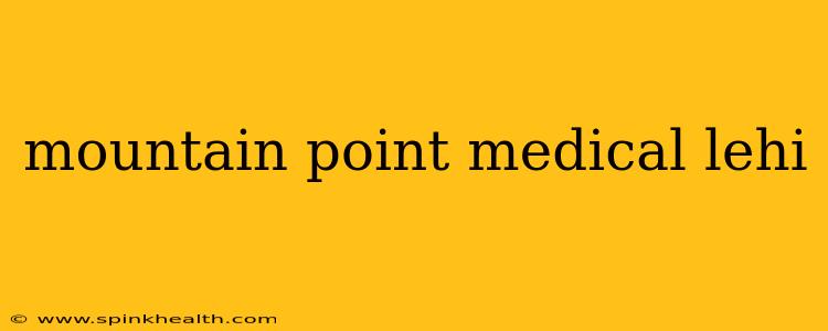 mountain point medical lehi