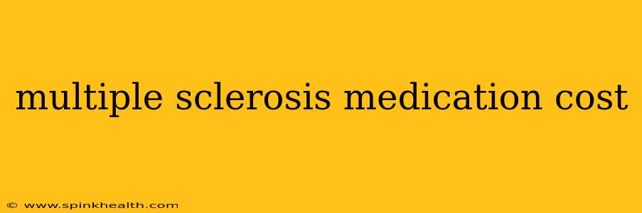 multiple sclerosis medication cost
