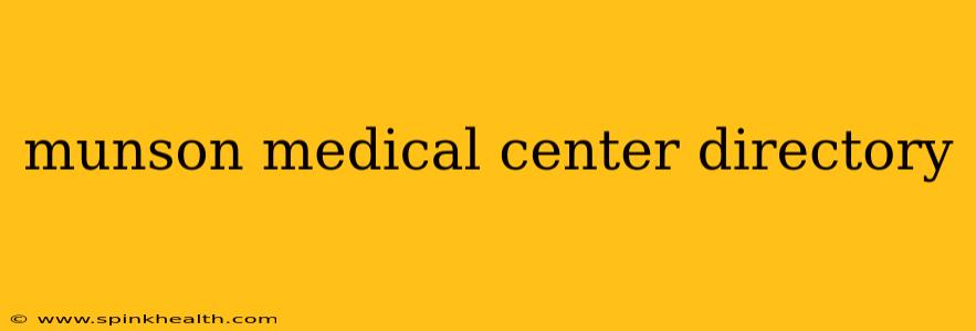 munson medical center directory