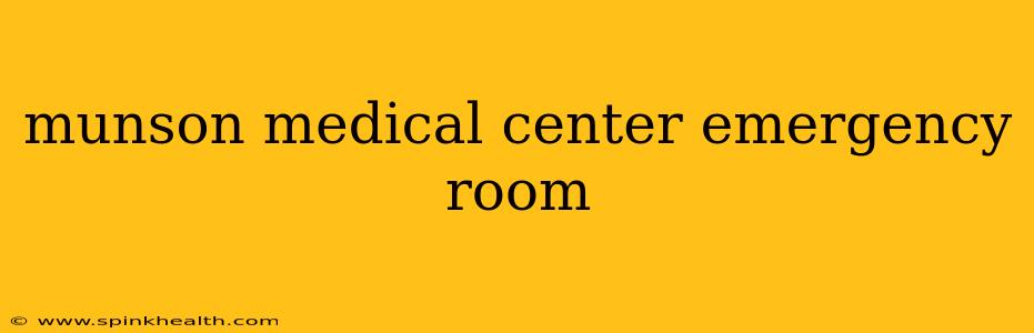 munson medical center emergency room