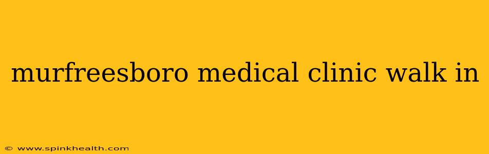 murfreesboro medical clinic walk in