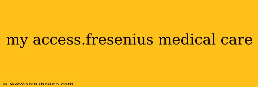 my access.fresenius medical care